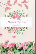 Petals In The Wind af Antonella Eav