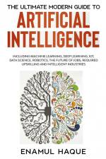 The Ultimate Modern Guide to Artificial Intelligence af Enamul Haque