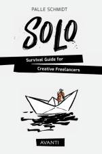 SOLO - Survival Guide for Creative Freelancers af Palle Schmidt