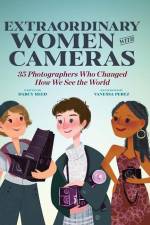 Extraordinary Women with Cameras