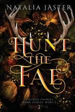 Hunt the Fae af Natalia Jaster