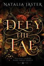 Defy the Fae af Natalia Jaster