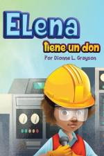 Elena tiene un don af Dionne L Grayson