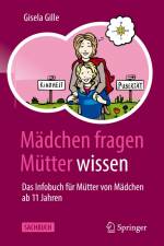 Mädchen fragen ¿ Mütter wissen af Gisela Gille