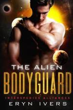 The Alien Bodyguard af Eryn Ivers