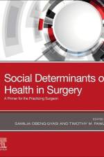 Social Determinants of Health in Surgery af Samilia Obeng-Gyasi