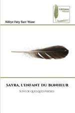 SAYRA, L'ENFANT DU BONHEUR af Ndèye Faty Sarr Wane