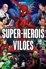O Grande Livro de Super-heróis e Vilões af Priscilla Sipans