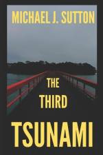3RD TSUNAMI af Michael John Sutton