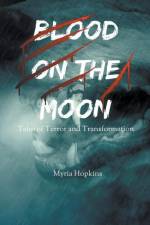 Blood on the Moon af Myria Hopkins