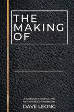 The Making Of: A Surrogacy Journal for Gay Intended Parents af Dave Leong