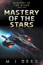 Mastery of the Stars af M J Dees