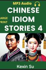 Chinese Idiom Stories (Part 4) af Kexin Su