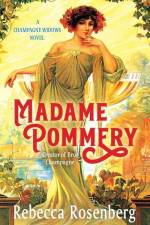 Madame Pommery af Rebecca Rosenberg