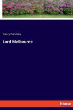 Lord Melbourne af Henry Dunckley