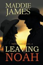 Leaving Noah af Maddie James