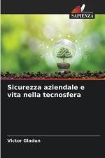 Sicurezza aziendale e vita nella tecnosfera af Victor Gladun