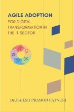 Agile Adoption for Digital Transformation in the It Sector af Rajesh Pramod Patnuri