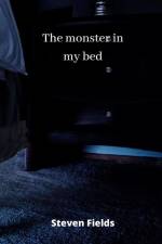 The monster in my bed af Steven Fields