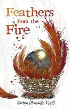 Feathers from the Fire af Karlyn Pleasants
