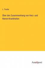 Über den Zusammenhang von Herz- und Nieren-Krankheiten af L. Traube
