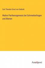 Wahre Parthenogenesis bei Schmetterlingen und Bienen af Carl Theodor Ernst Von Siebold