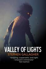 Valley of Lights af Stephen Gallagher