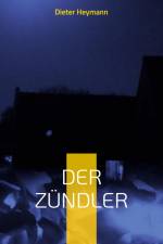 Der Zündler af Dieter Heymann