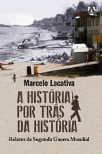 A história por trás da história af Marcelo Lacativa