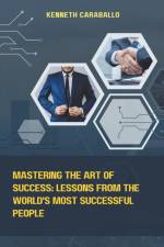 Mastering the Art of Success af Kenneth Caraballo