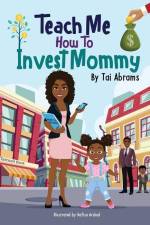 Teach Me How to Invest Mommy