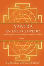 Yantra - An Encyclopedia - Volume 2 af Sushma Johari Madan