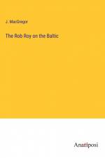 The Rob Roy on the Baltic af J. MacGregor