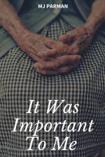 It Was Important To Me af Mj Parman