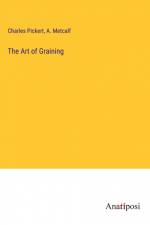 The Art of Graining af Charles Pickert
