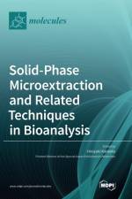 Solid-Phase Microextraction and Related Techniques in Bioanalysis