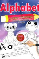 Alphabet Letter Tracing for Kids Ages 3-6 af Lee Stanny
