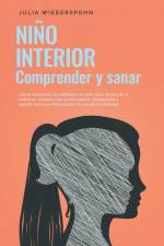 Niño Interior - comprender y sanar af Julia Wiederspohn
