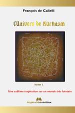 L'Univers de Kûrhasm - Tome 1 af François de Calielli