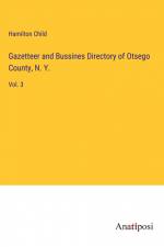 Gazetteer and Bussines Directory of Otsego County, N. Y. af Hamilton Child