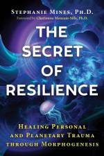 The Secret of Resilience af Stephanie Mines