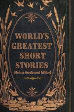 WORLDS GREATEST SHORT STORIES af Various