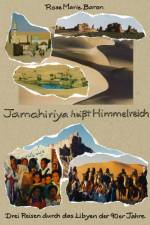 Jamahiriya heißt Himmelreich af Rose Marie Baron