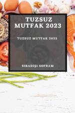 Tuzsuz Mutfak 2023 af S¿rad¿¿¿ Sofram