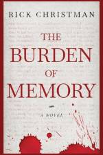 The Burden of Memory af Rick Christman