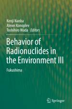 Behavior of Radionuclides in the Environment III af Kenji Nanba