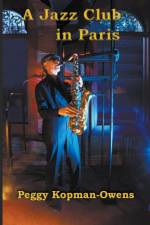 A Jazz Club in Paris af Peggy Kopman-Owens