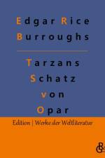 Tarzans Schatz von Opar af Redaktion Gröls-Verlag
