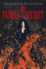 My Family's Secret af Shadahyah Elizabeth