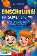 Einschulung! Die Schule beginnt af Julia Stegmaier